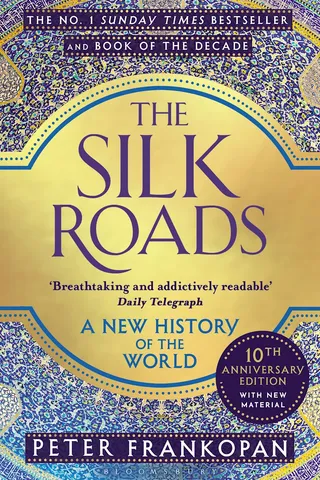 The Silk Roads: A New History of the World cover