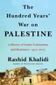 The Hundred Years' War on Palestine cover