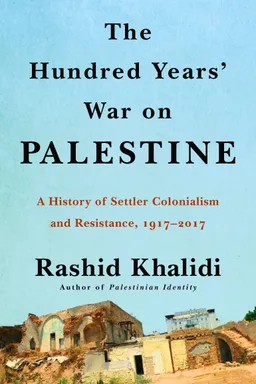 The Hundred Years' War on Palestine cover