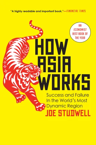 How Asia Works: Success and Failure in the World's Most Dynamic Region cover