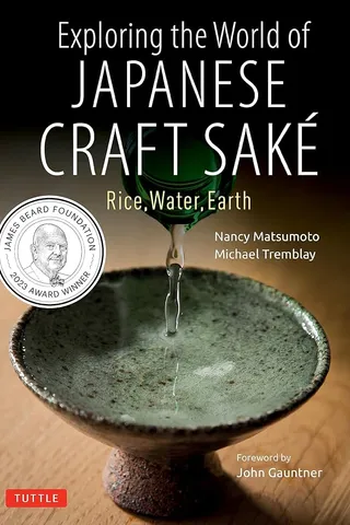 Exploring the World of Japanese Craft Sake: Rice, Water, Earth cover